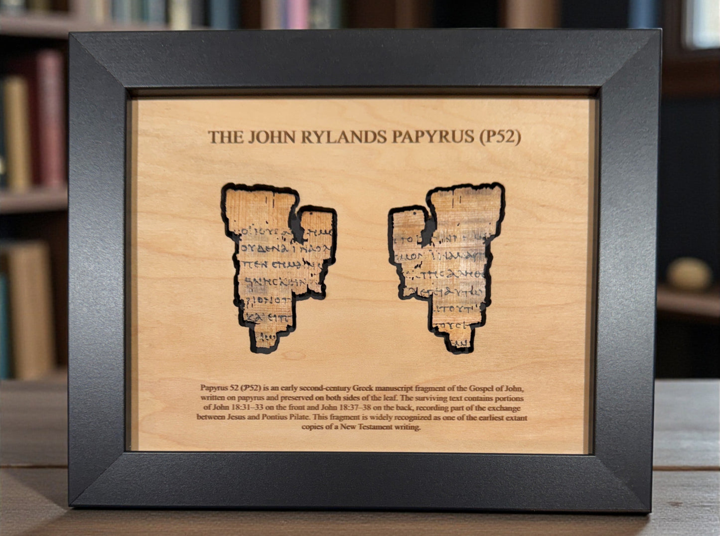 Papyrus 52 (P52) Manuscript Facsimile Framed with Real Wood Matting